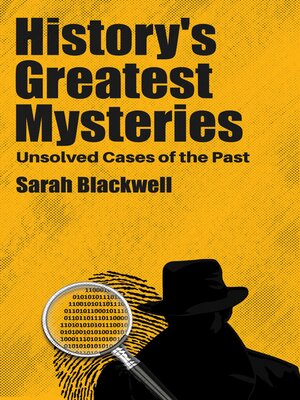 cover image of History's Greatest Mysteries--Unsolved Cases of the Past